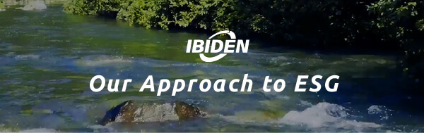 IBIDEN Our Approach to ESG